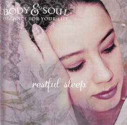 Body & Soul – Balance For Your Life: Restful Sleep