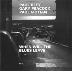 When Will the Blues Leave