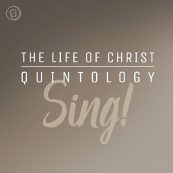 Sing! The Life of Christ