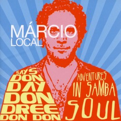 Says Don Day Don Dree Don Don: Adventures in Samba Soul