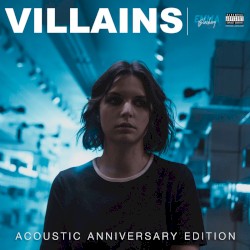 Villains (Acoustic Anniversary Edition)