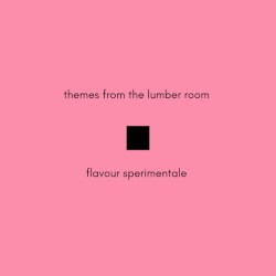 Themes from the Lumber Room