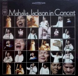 Mahalia Jackson in Concert - Easter Sunday, 1967