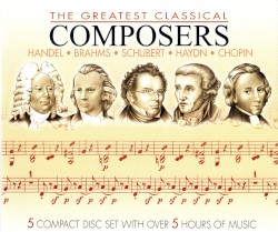 The Greatest Classical Composers