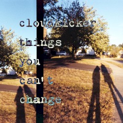 Things You Can’t Change