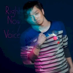 Right Now / Voice