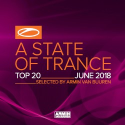 A State of Trance Top 20 June (Selected by Armin Van Buuren) (2018)