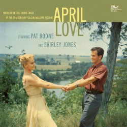 April Love (Music From The Soundtrack Of The 20th Century-Fox Cinemascope Picture)