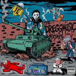 The DREGGmusic Mixtape