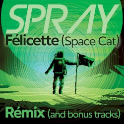 Félicette (remix and bonus tracks)