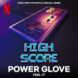 Feel It (Music from the Netflix Original Series “High Score”)