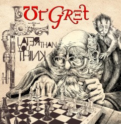 Later Than You Think / Better Late Than Never