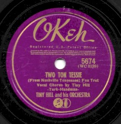 Two Ton Tessie (From Nashville Tennessee) / I'm Alone Because I Love You