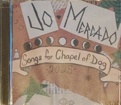 Songs for Chapel of Dog 2025