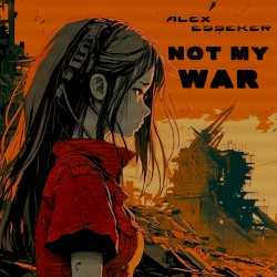 Not My War