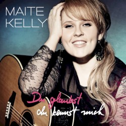 Du glaubst Du kennst mich