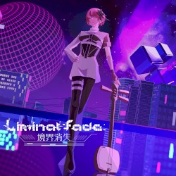 Liminal fade -境界消失-