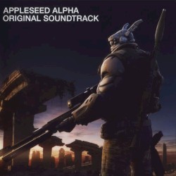 Appleseed Alpha Original Soundtrack
