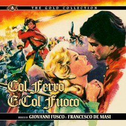 Col ferro e col fuoco