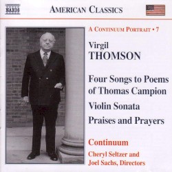 Four Songs to Poems of Thomas Campion / Violin Sonata / Praises And Prayers