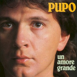 Un Amore Grande / La Mia Anima