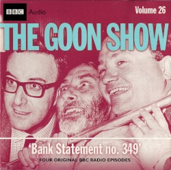 The Goon Show, Volume 26: “Bank Statement No. 349”