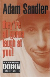 They’re All Gonna Laugh at You!
