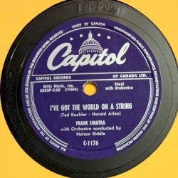 I've Got the World on a String / My One and Only Love