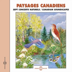 Paysages canadiens / Canadian Soundscapes