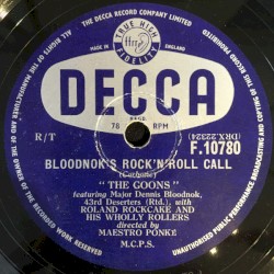 Bloodnok’s Rock’n’Roll Call / The Ying Tong Song