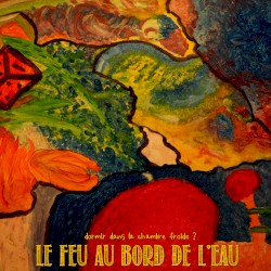 Le feu au bord de l’eau