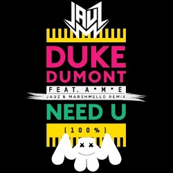 Need U (100%) (Jauz X Marshmello Remix)