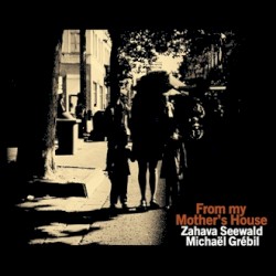 From My Mother's House