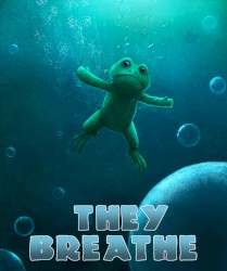 They Breathe