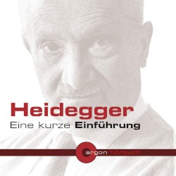 Heidegger: Eine kurze Einführung