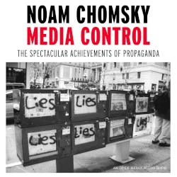 Media Control: The Spectacular Achievements of Propaganda