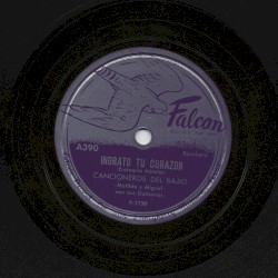 Ingrato tu corazón / Ingrata mujer