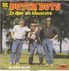 Zo dom als klaverstro / Breekie breek