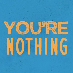 You're Nothing