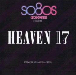 So80s (SoEighties) Presents Heaven 17