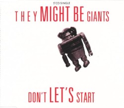 Don’t Let’s Start