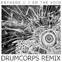 I Am the Void (Drumcorps remix)