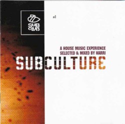 Subculture: A House Music Experience