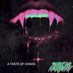A Taste of Chaos