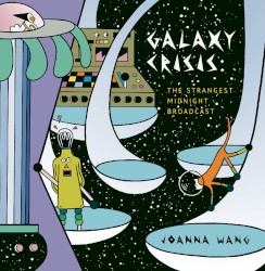 Galaxy Crisis: The Strangest Midnight Broadcast