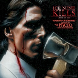 Walking On Sunshine (From The “American Psycho” Comic Series Soundtrack)
