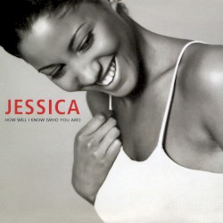 How Will I Know (Who You Are)