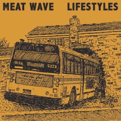 Meat Wave / Lifestyles