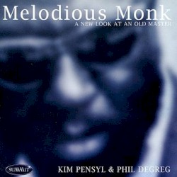 Melodious Monk: A New Look at an Old Master