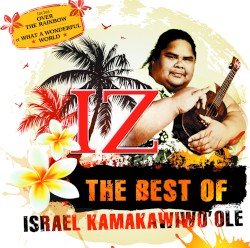IZ: The Best of Israel Kamakawiwoʻole